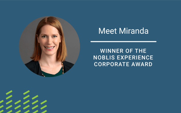 Noblis Experience Corporate Awards: Meet Miranda